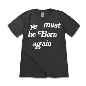 YE MUST BE BORN AGAIN