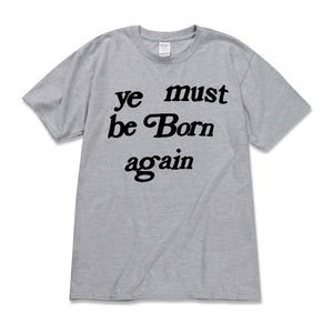 YE MUST BE BORN AGAIN