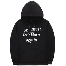 Load image into Gallery viewer, YE MUST BE BORN AGAIN UNISEX
