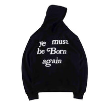 Load image into Gallery viewer, YE  MUST BE BORN AGAIN MEN WOMEN OVERSIZED SWEATSHIRTS HOODIE
