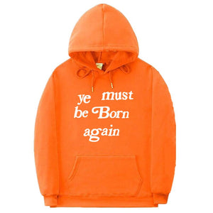 YE MUST BE BORN AGAIN UNISEX