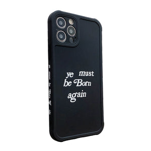 YE MUST BE BORN AGAIN PHONE COVER