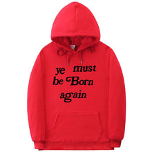 Load image into Gallery viewer, YE MUST BE BORN AGAIN UNISEX
