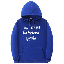Load image into Gallery viewer, YE MUST BE BORN AGAIN UNISEX
