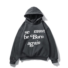 Load image into Gallery viewer, YE  MUST BE BORN AGAIN MEN WOMEN OVERSIZED SWEATSHIRTS HOODIE
