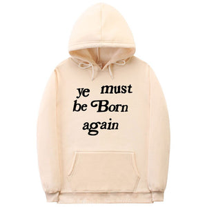 YE MUST BE BORN AGAIN UNISEX