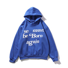 Load image into Gallery viewer, YE  MUST BE BORN AGAIN MEN WOMEN OVERSIZED SWEATSHIRTS HOODIE

