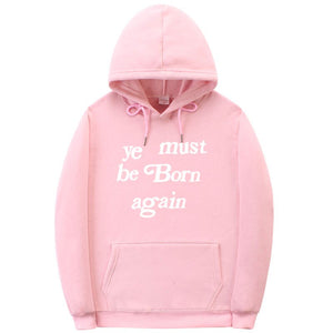 YE MUST BE BORN AGAIN UNISEX