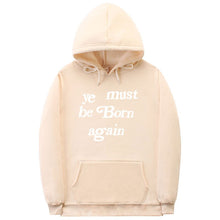 Load image into Gallery viewer, YE MUST BE BORN AGAIN UNISEX
