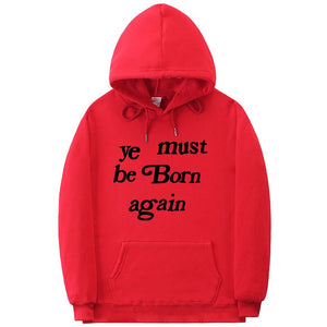 YE MUST BE BORN AGAIN UNISEX