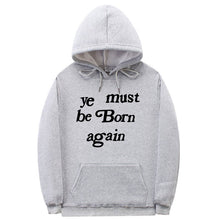 Load image into Gallery viewer, YE MUST BE BORN AGAIN UNISEX
