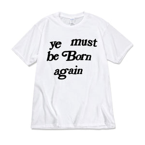 YE MUST BE BORN AGAIN