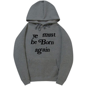 YE MUST BE BORN AGAIN UNISEX
