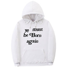 Load image into Gallery viewer, YE MUST BE BORN AGAIN UNISEX
