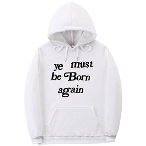 YE MUST BE BORN AGAIN UNISEX