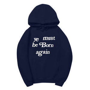 YE MUST BE BORN AGAIN UNISEX